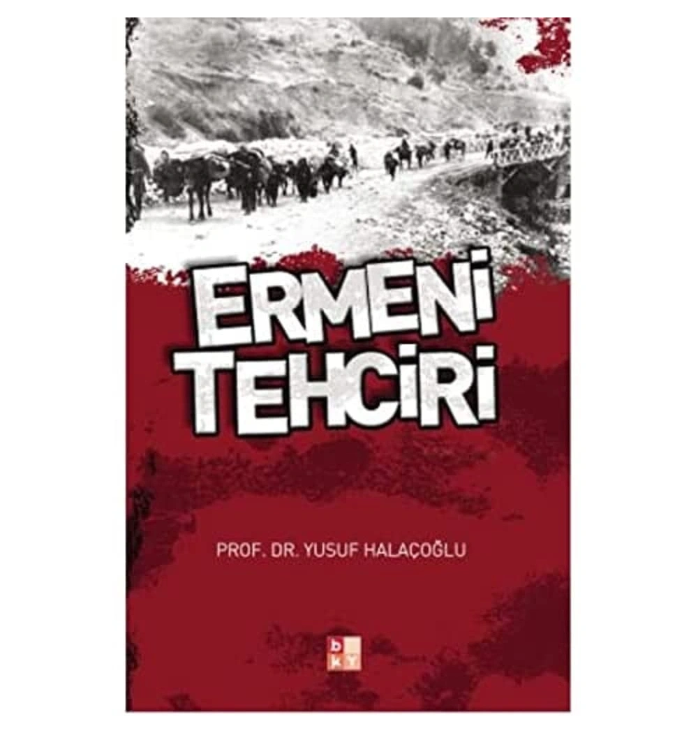Ermeni Tehciri    Yusuf Halaçoğlu         Babıali Yayın Bky
