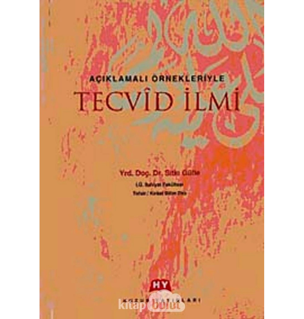 Tecvid İlmi. Sıtkı Gülle Huzur