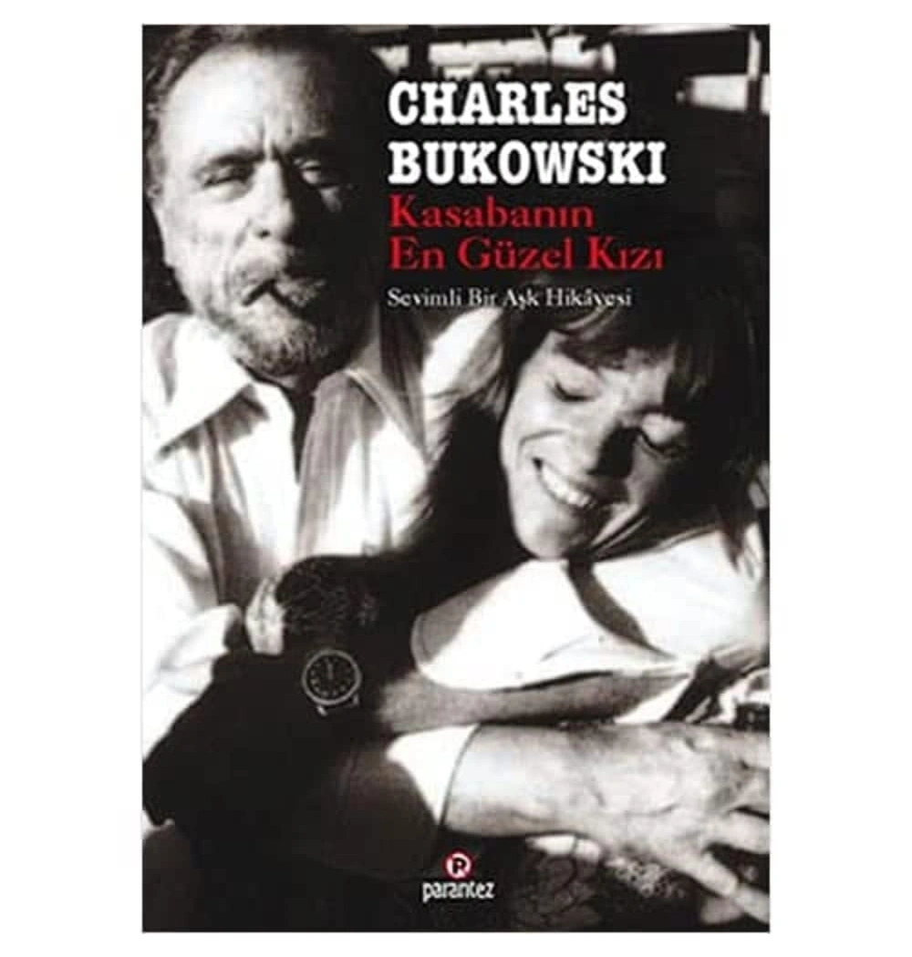 Kasabanin En Güzel Kizi Charles Bukowski Parantez