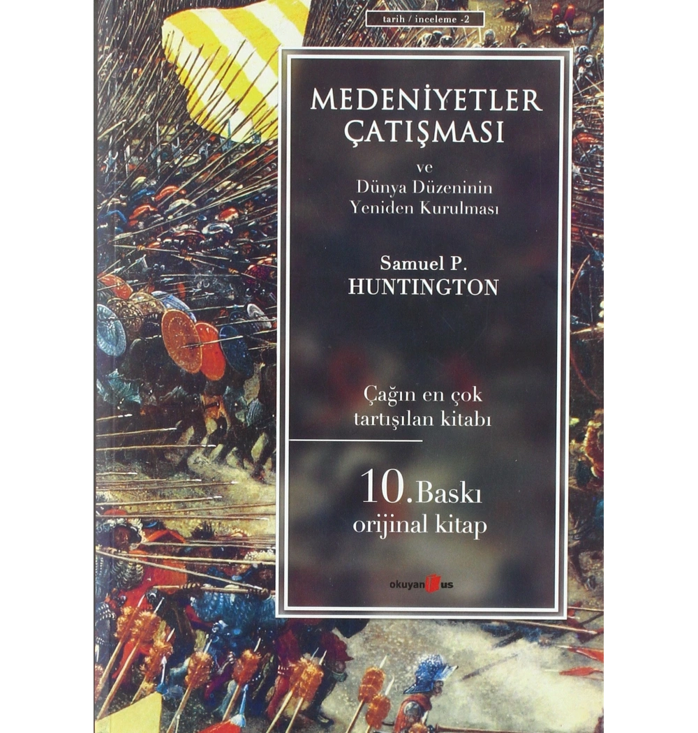 Medeniyetler Çatışma Ve Dünya Düzeninin Yeniden Kurulması