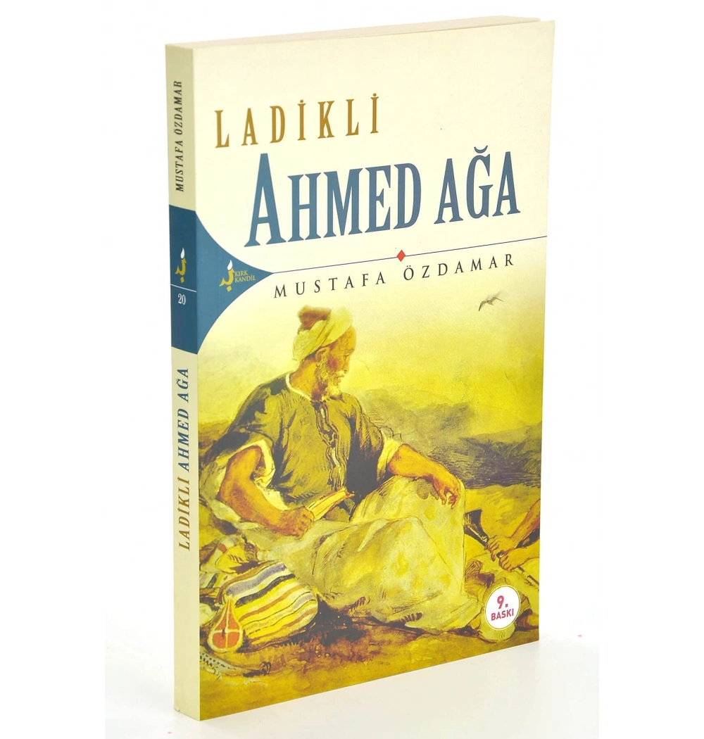 Ladikli Ahmet Ağa / M.Özdamar Kırk Kandil