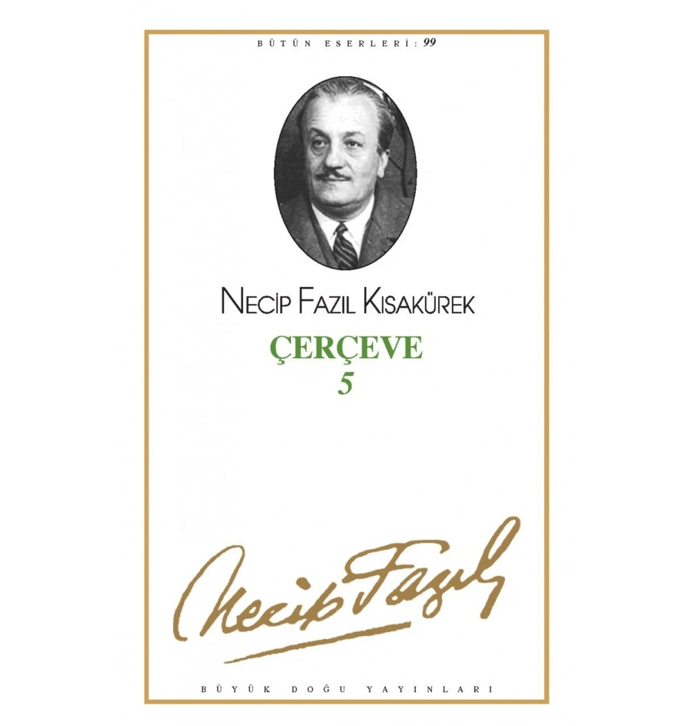 Çerçeve 5 081  Necip Fazıl Kısakürek -Büyük Doğu