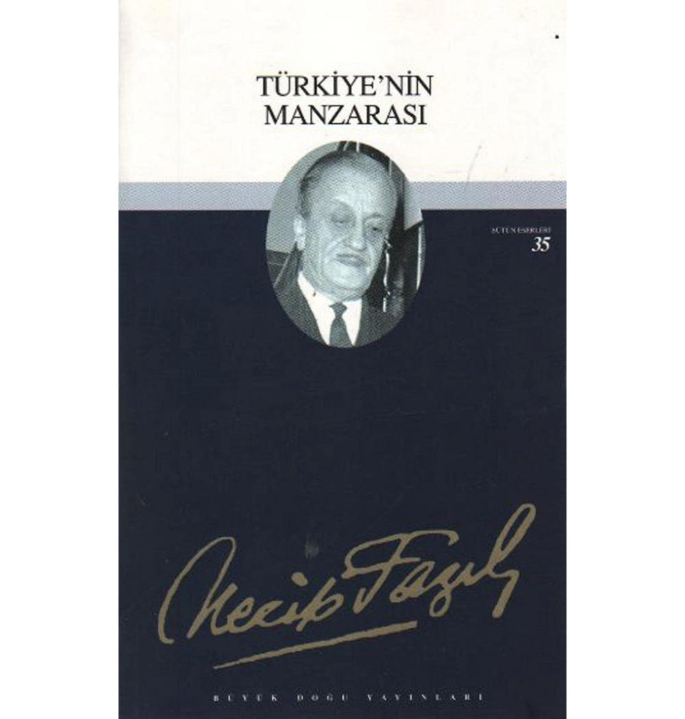 Türkiyenin Manzarası 029 Necip Fazıl Kısakürek    Büyük  Doğu