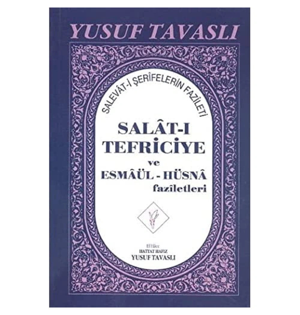 Salatı Tefriciye Ve Esmaül Hüsna Faziletleri - Tavaslı