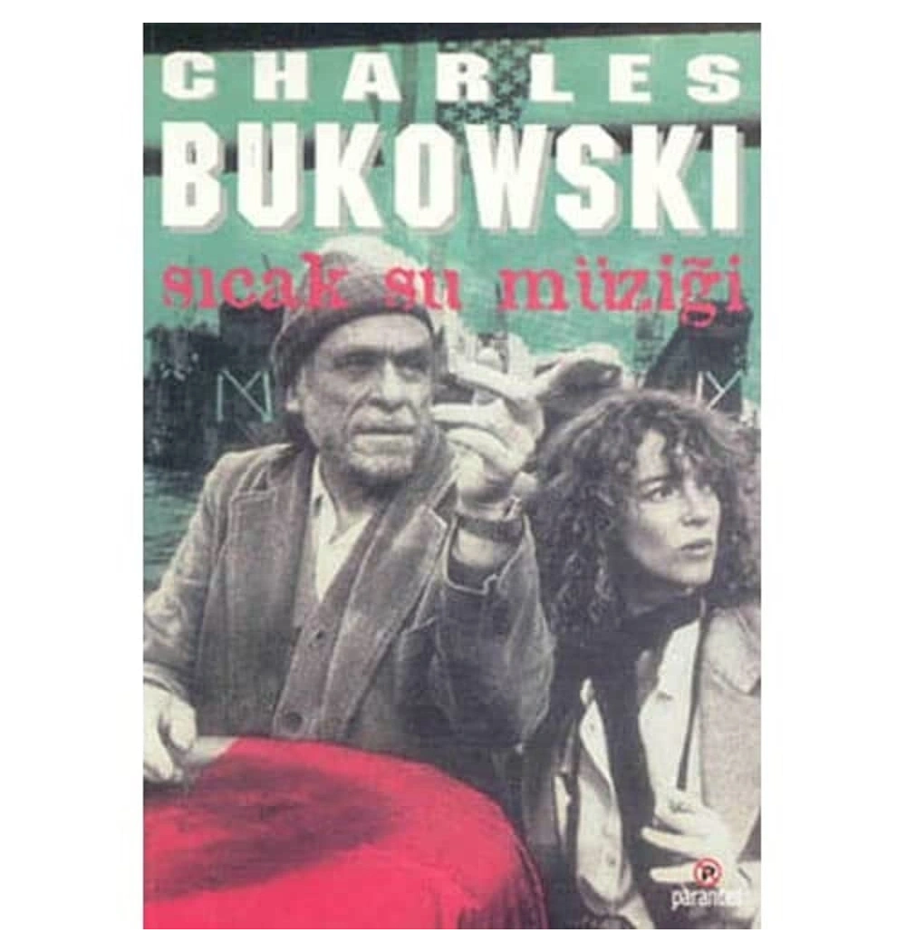 Sicak Su Müziği Charles Bukowski Parantez