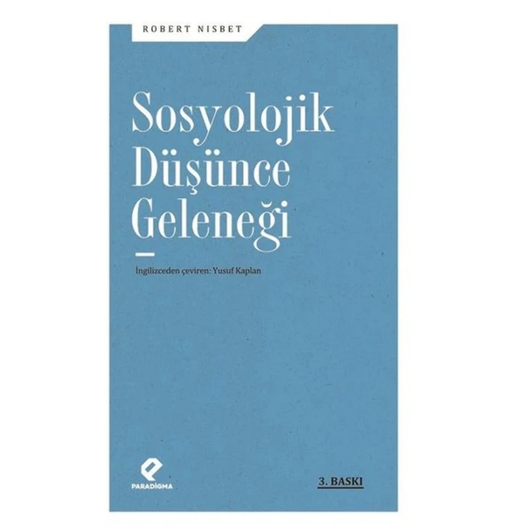 Sosyolojik Düşünce Geleneği Robert Nisbet Paradigma Yayın