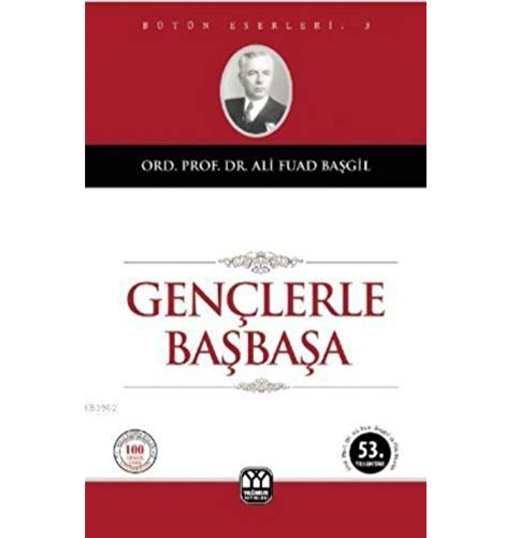 Gençlerle Başbaşa - Ali Fuad Başgil - Yağmur Yayın