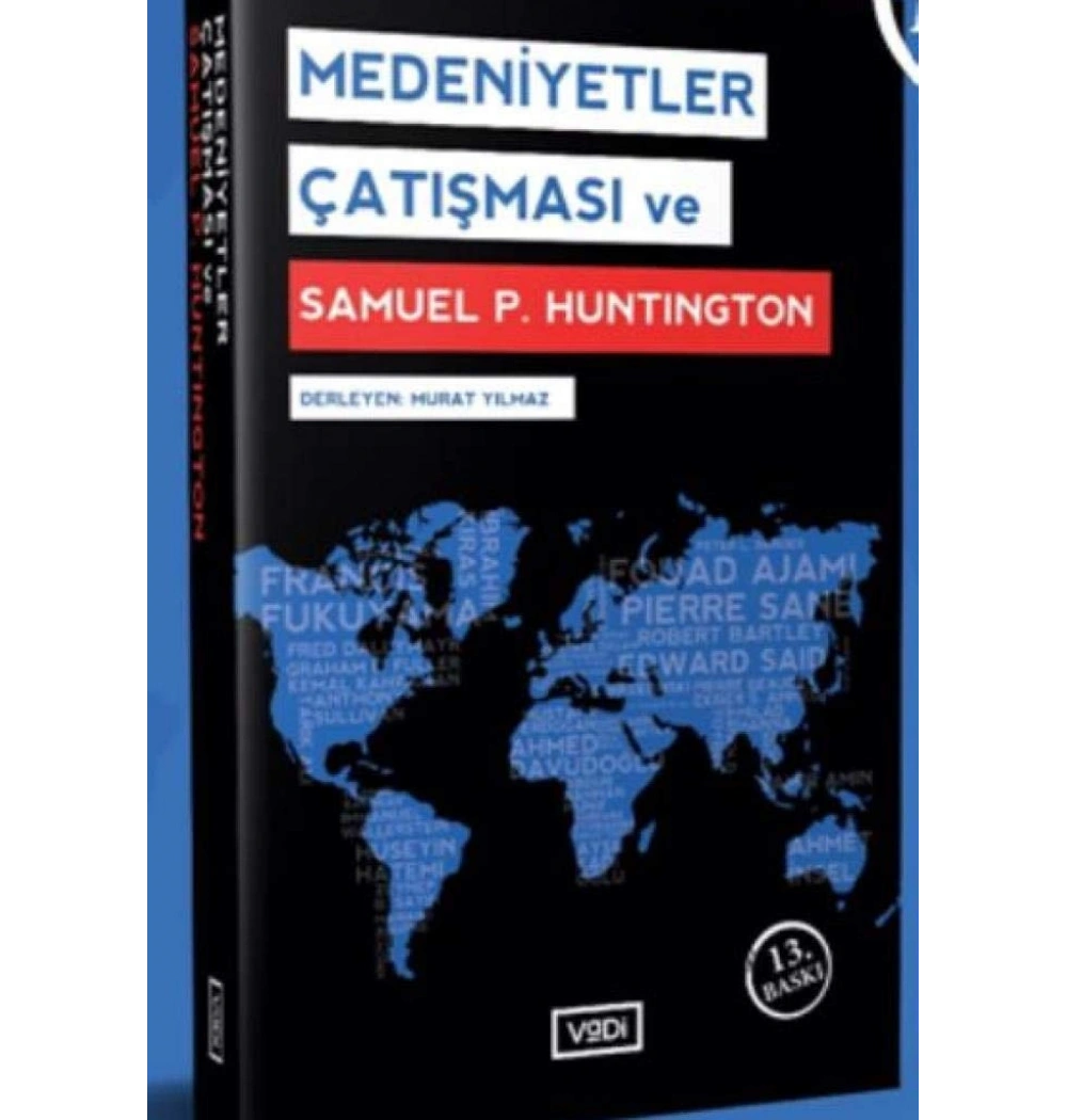Medeniyetler Çatışması / Samuel P.Huntington Vadi