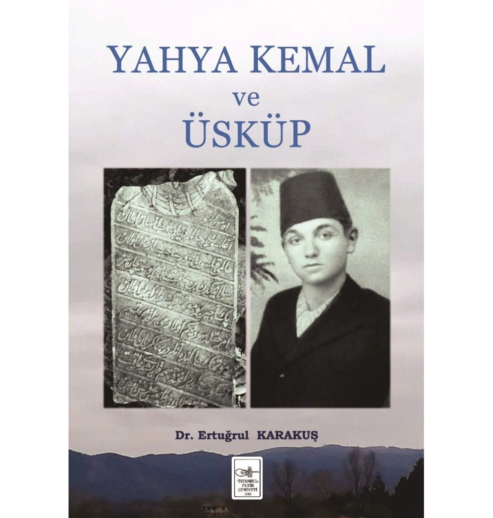 Yahya Kemal Ve Üsküp Yahya Kemal İfc