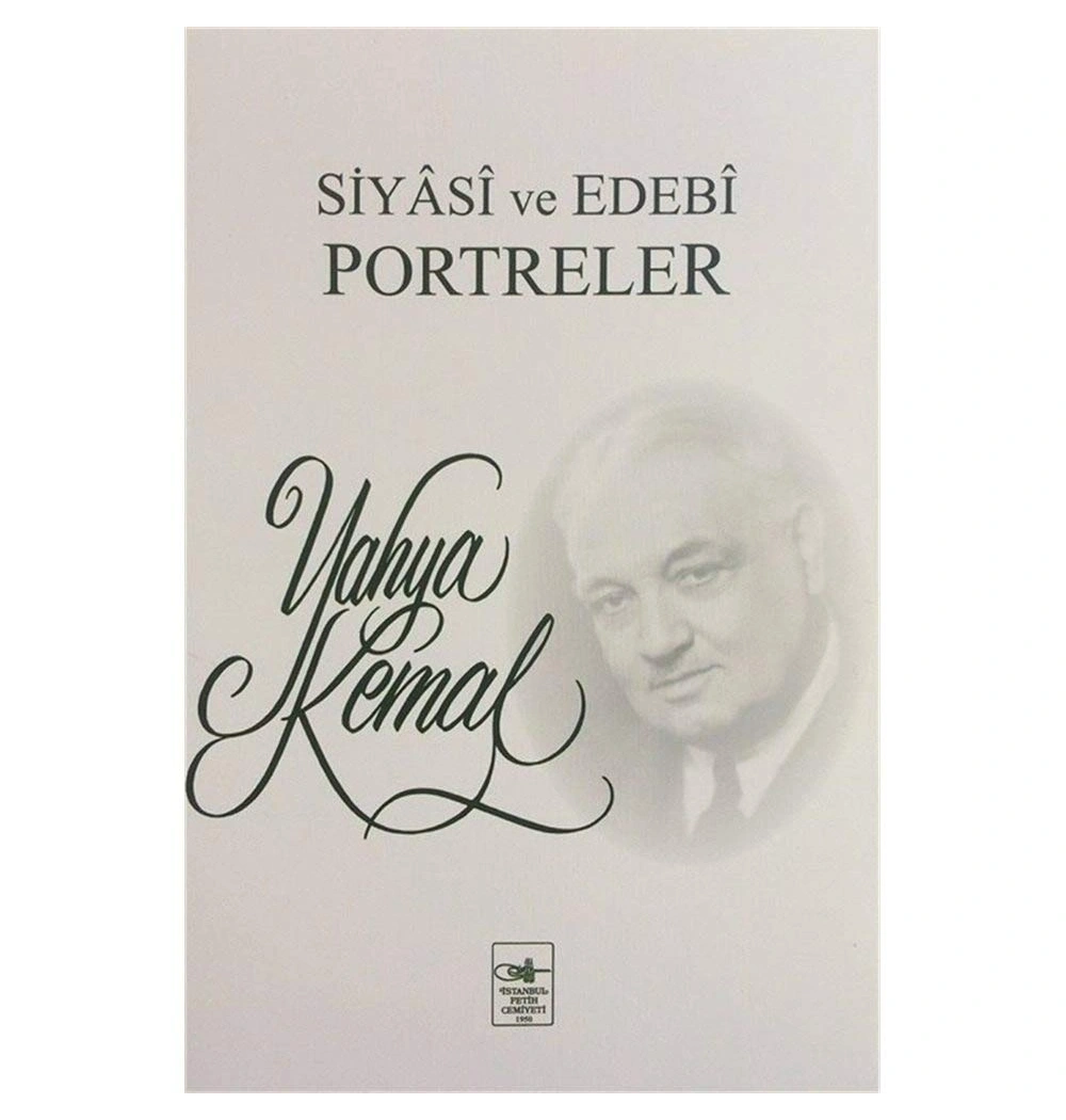 Siyasi Ve Edebi Portreler / Y.Kemal İst.Fet.Cem.