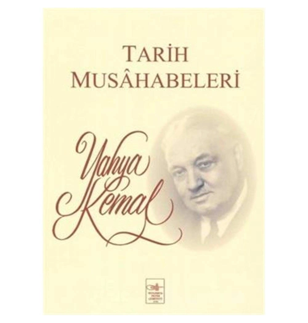 Tarih Muhasebeleri Yahya Kemal İstanbul Fetih Cemiyeti