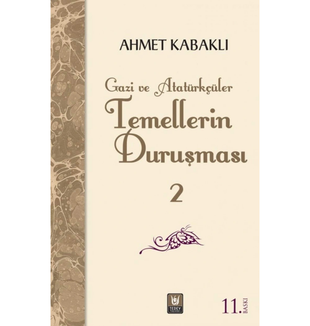Temellerin Duruşması 2    Ahmet Kabaklı  Türk Edebiyat Vakfı