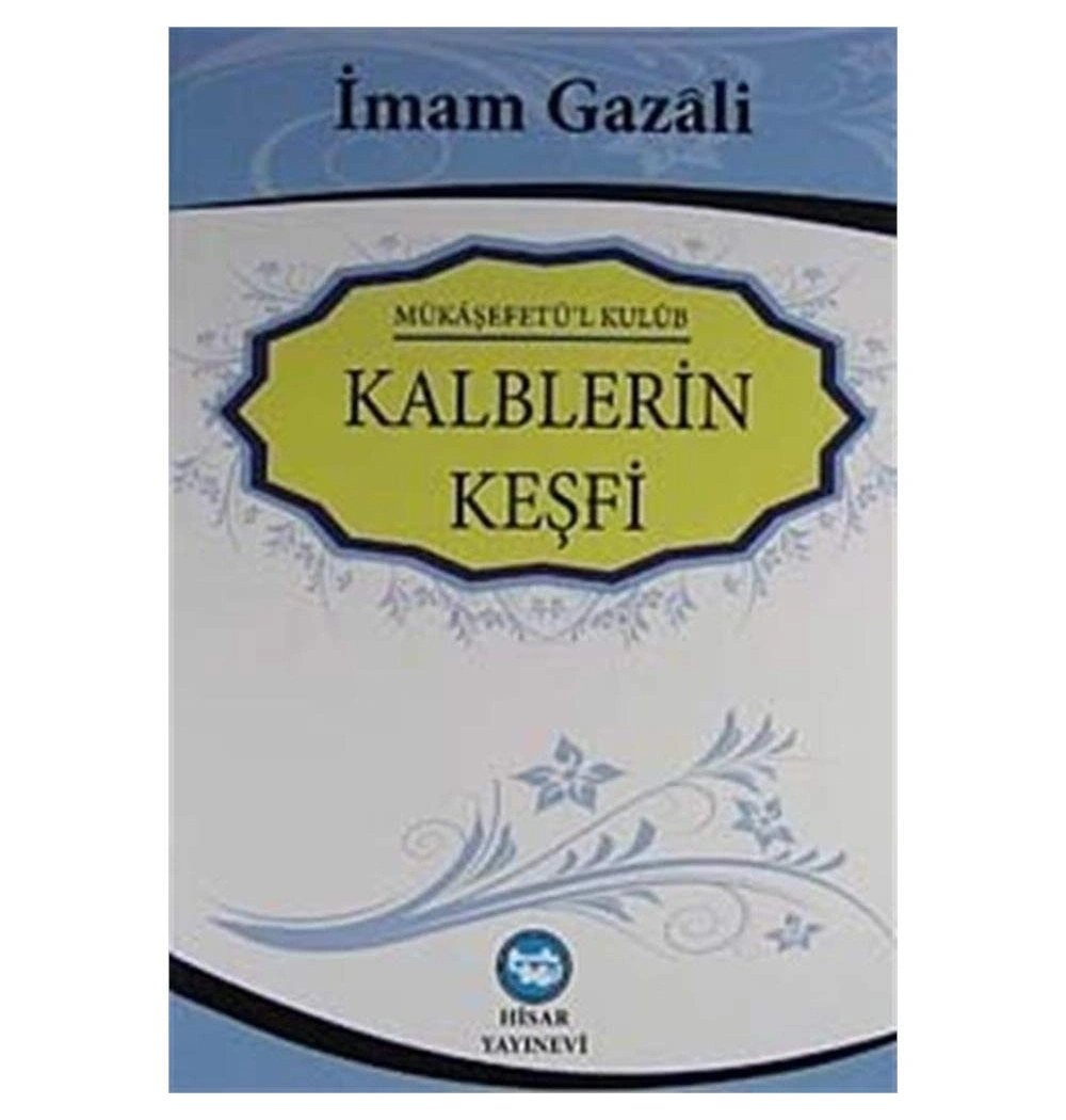 Kalplerin Keşfi-Şamua- İmamı Gazali Hisar Yayın