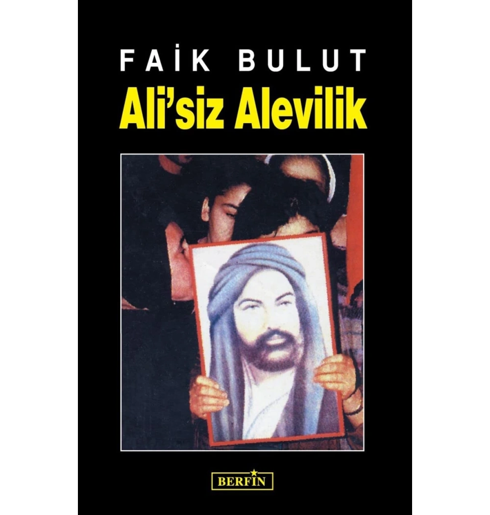 Alisiz Alevilik  Faik Bulut  Berfin Yayıni