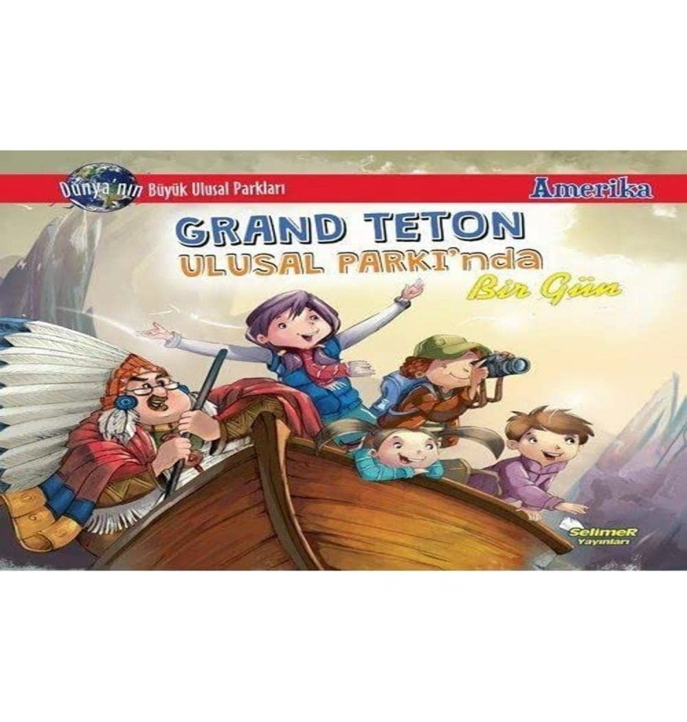 Grand Teton Ulusal Parkında Bir Gün  Selimer