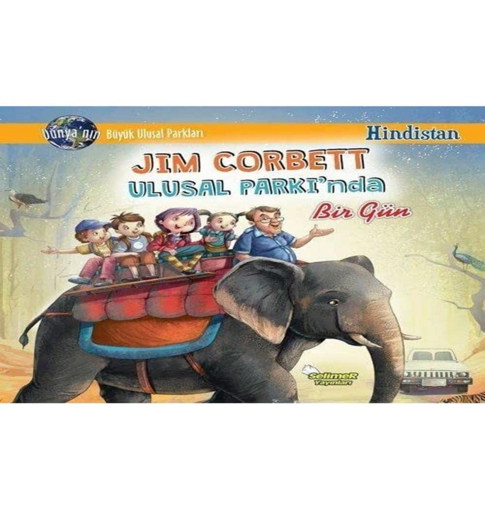 Jım Corbett Ulusal Parkında Bir Gün  Selimer