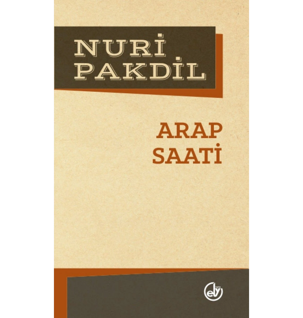 Arap Saati. Nuri Pakdil Edebiyat Dergisi