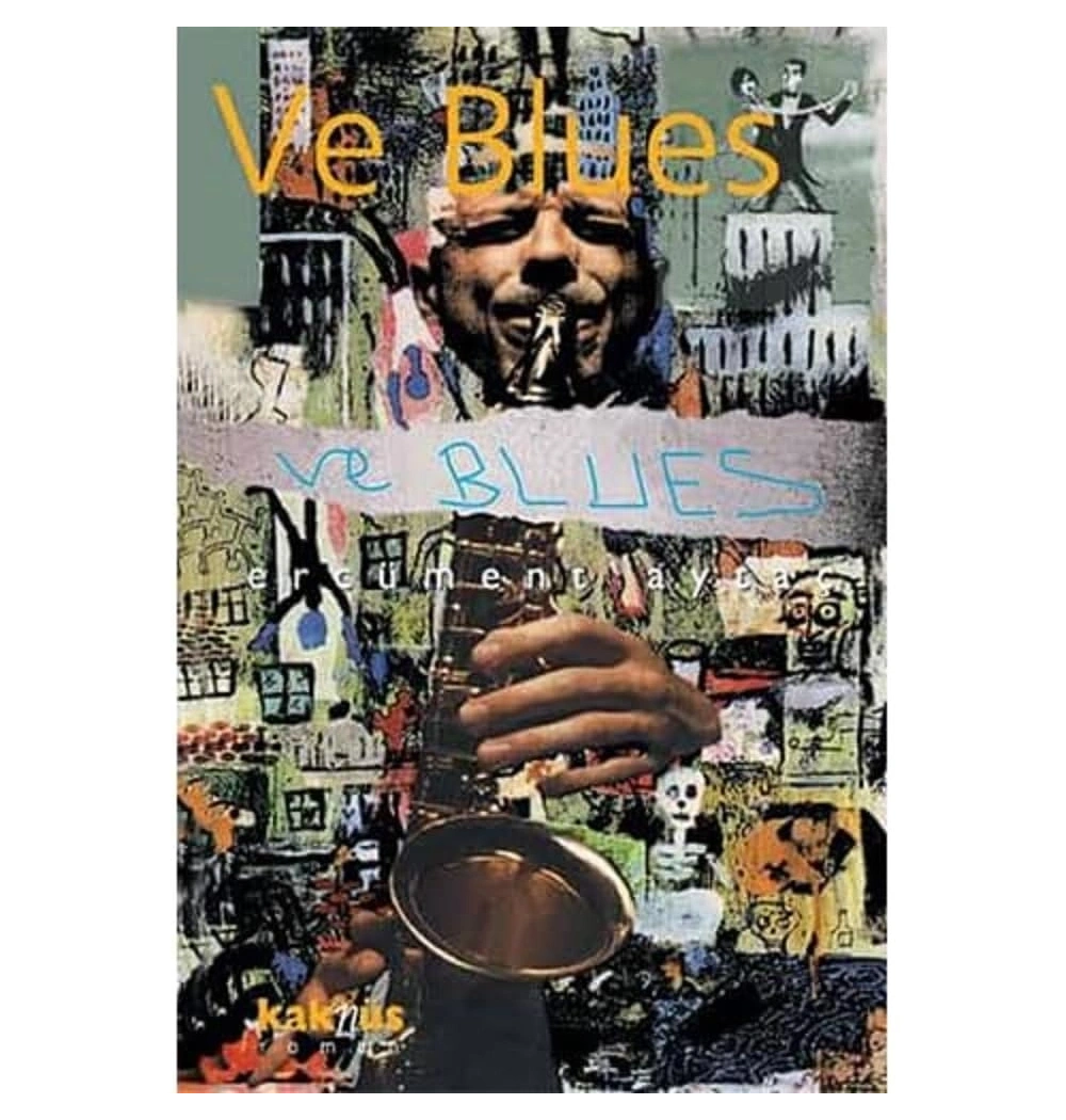 Ve Blues / E.Aytaç Kaknüs   Kmp