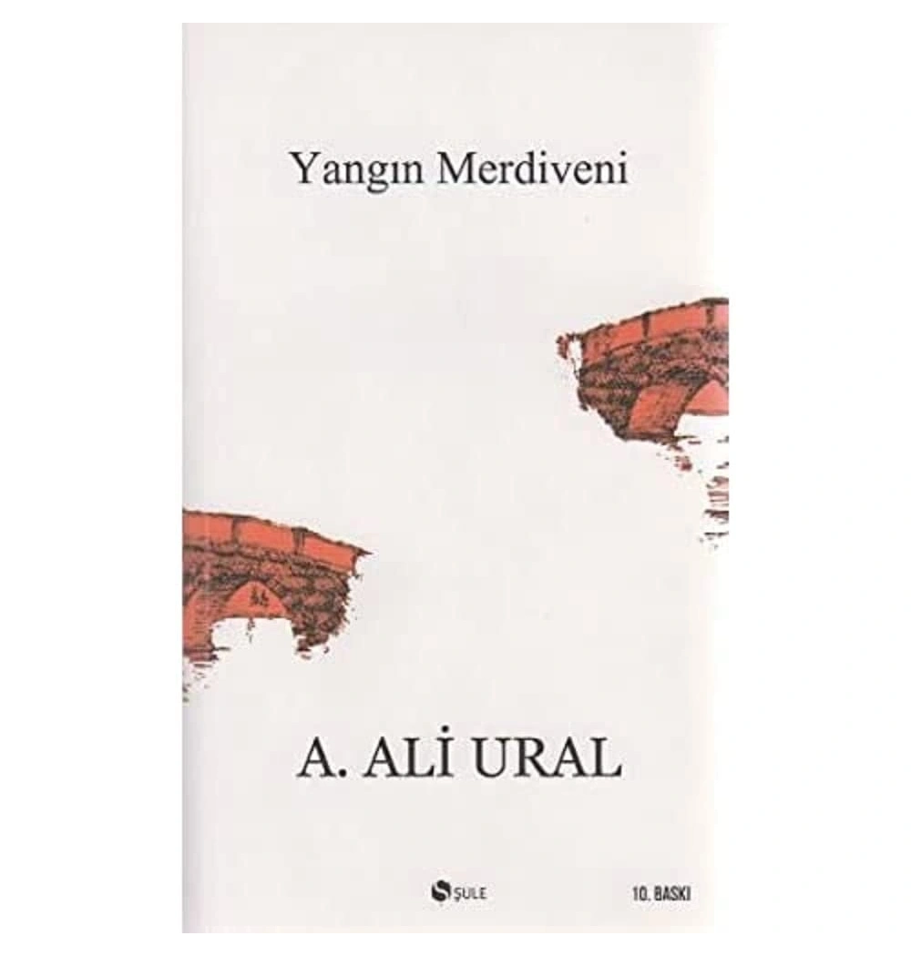 Yangın Merdiveni (Kaçış Hikayesi) / Ali Ural Şule