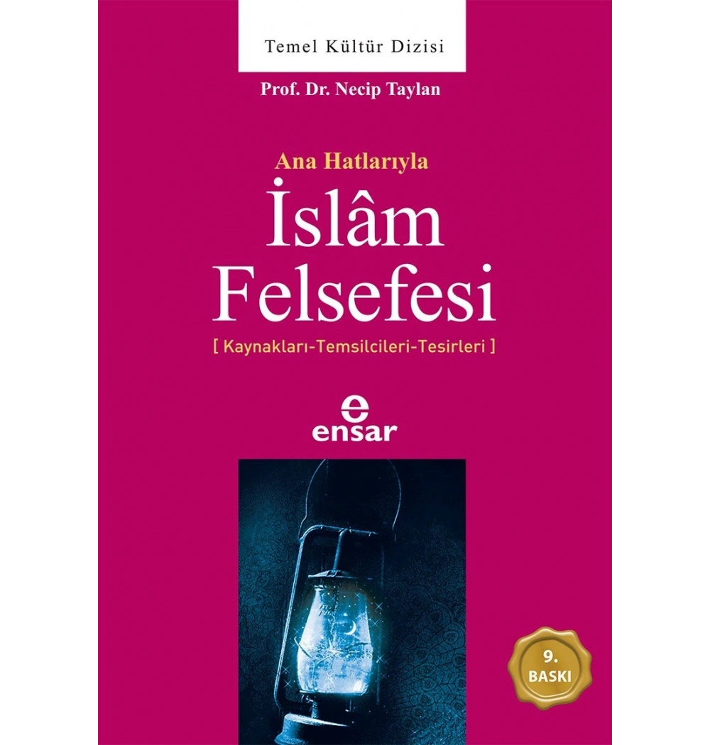 Ana Hatlarıyla İslam Felsefesi / N.Taylan- Ensar
