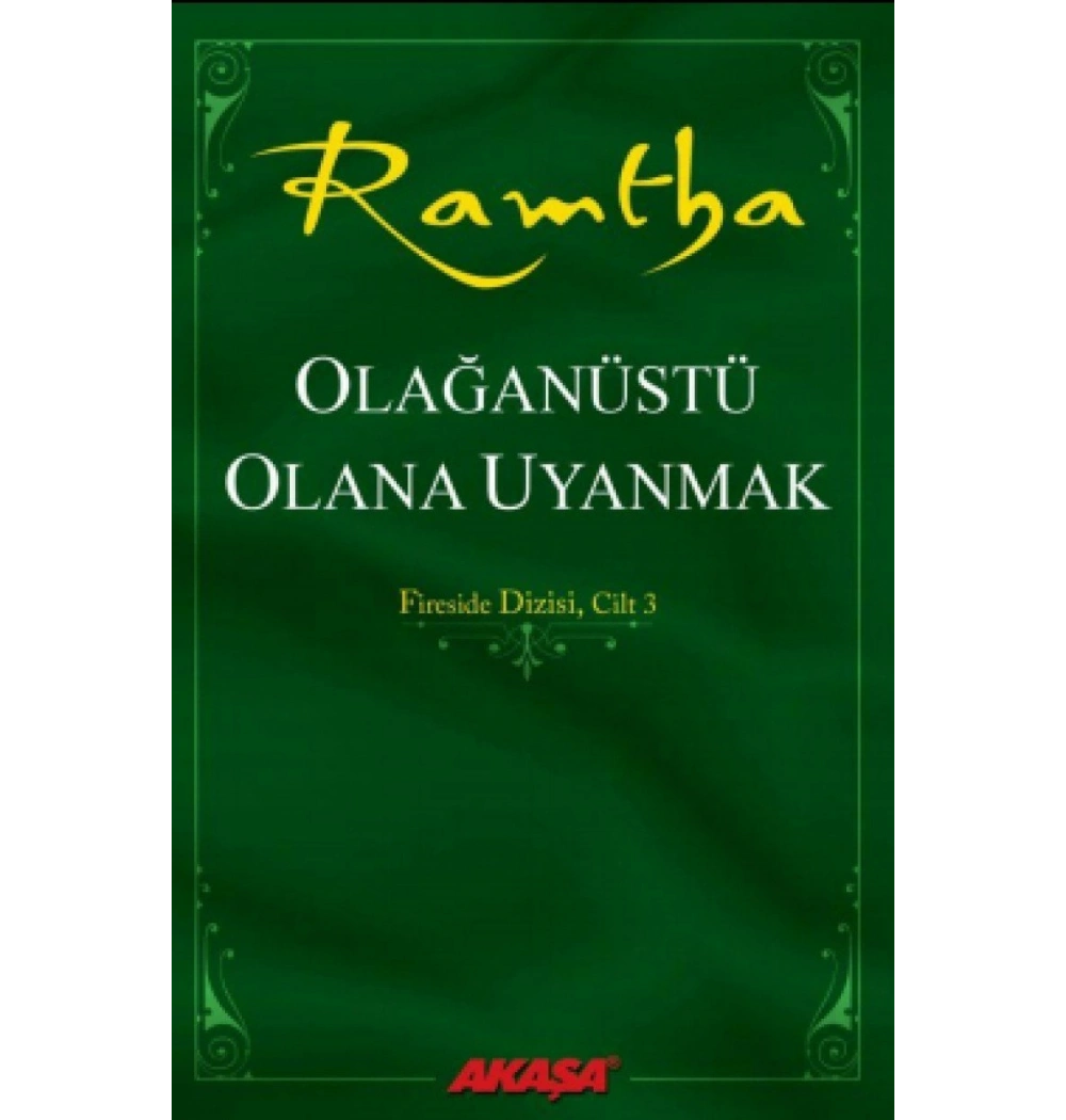 Olağanüstü Olana Uyanmak Ramtha Akaşa Yayın