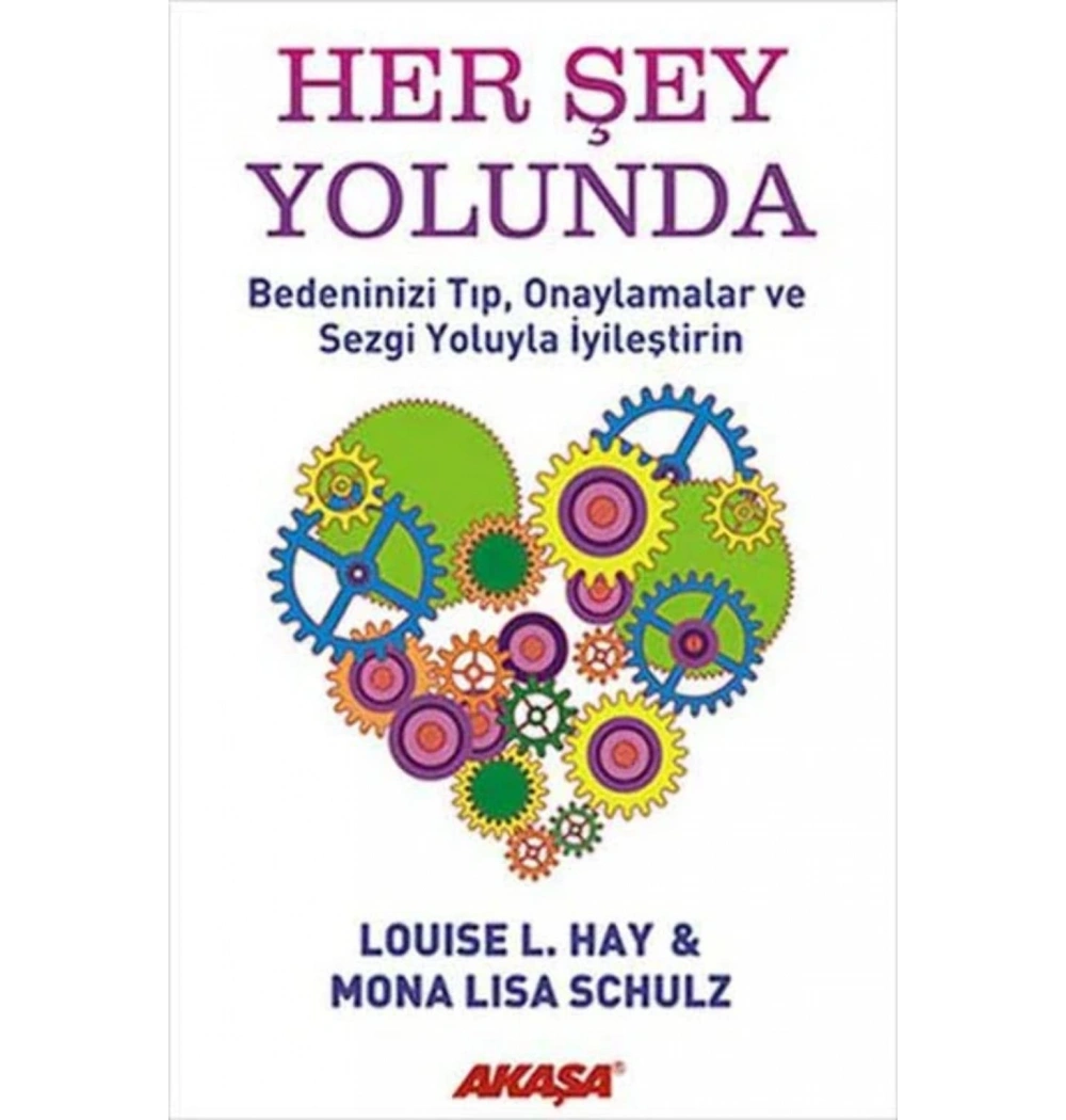 Her Şey Yolunda Louıse L.Hay Akaşa Yayın