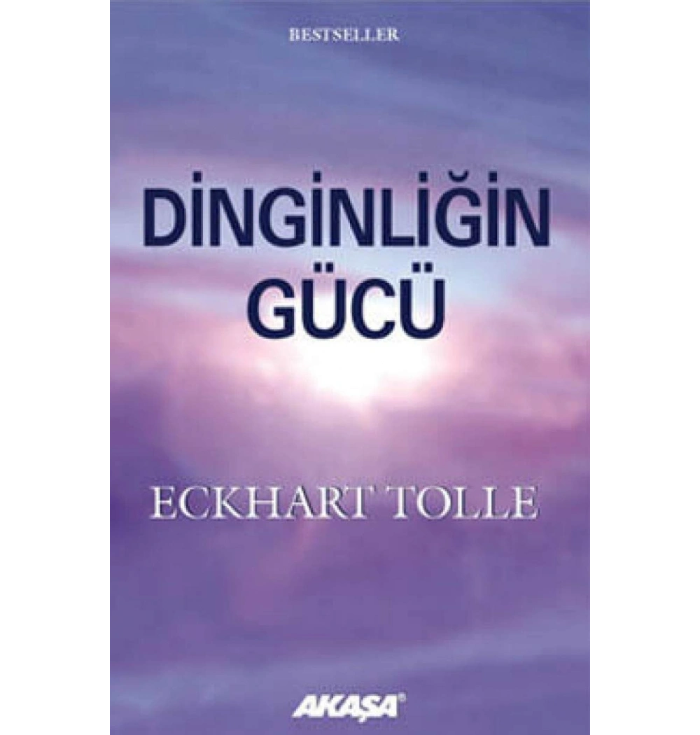 Dinginliğin Gücü Eckhart Tolle Akaşa