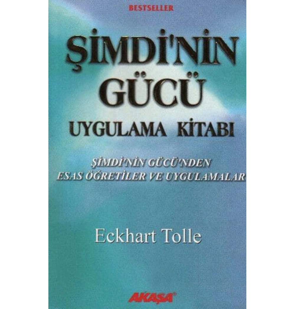 Şimdinin Gücü Uygulama Kitabı Akaşa