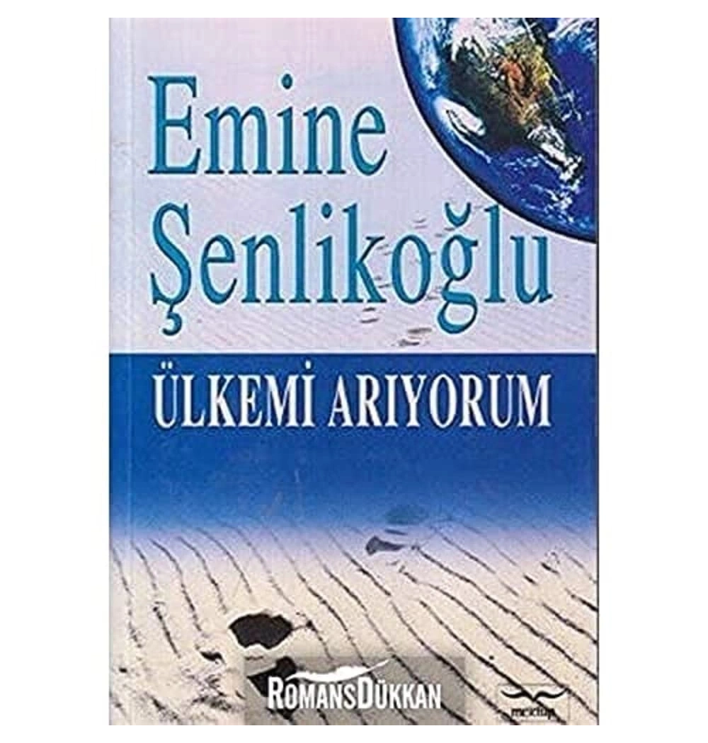 Ülkemi Arıyorum Emine Şenlikoğlu Mektup Yayın