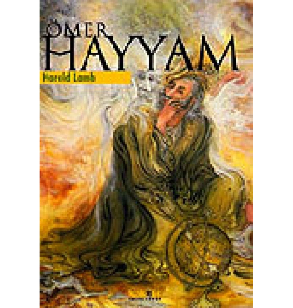 Ömer Hayyam   Harold Lamb  Kaknüs