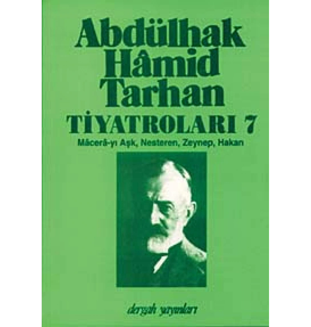 Abdülhak Hamid Tarhan Tiyatroları 7 - Macerayı Aşk - Dergah