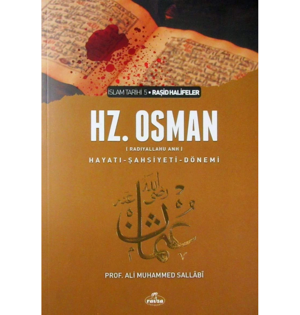 Hz.Osman   Hayatı Şahsiyeti  Ali Muhammed Sallabi   Ravza