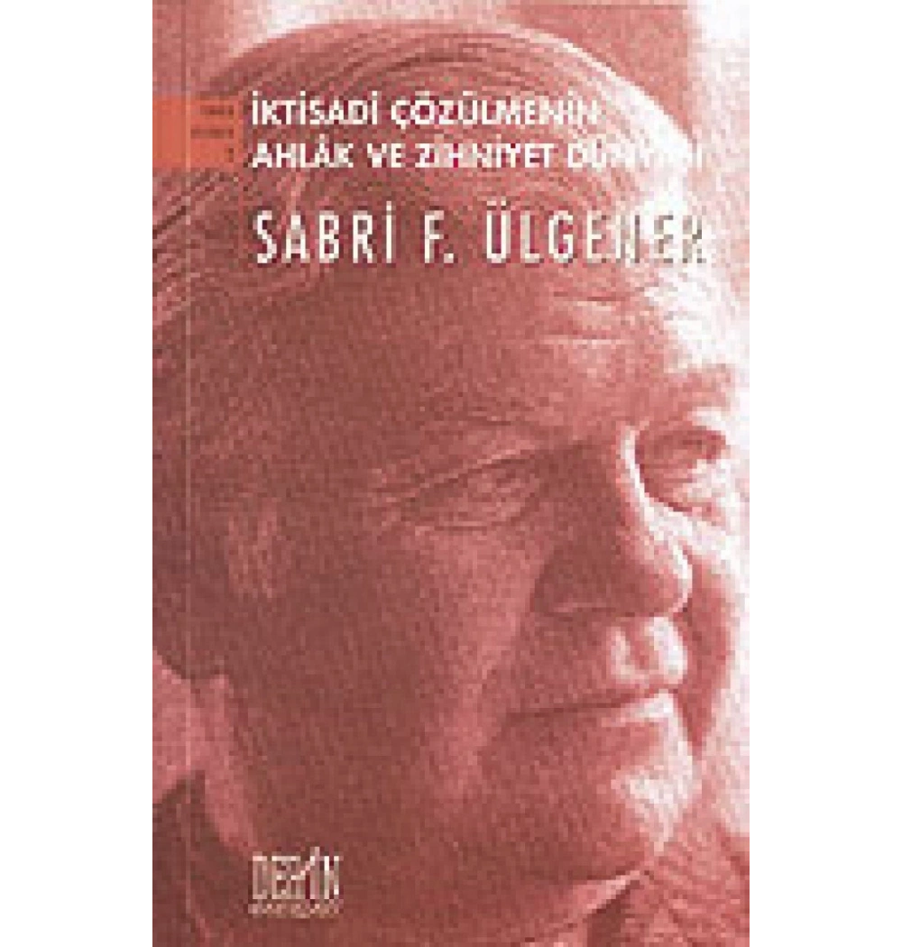 İktisadi Çözülmenin Ahlak Ve Zihniyet Dünyası  Derin Yayın