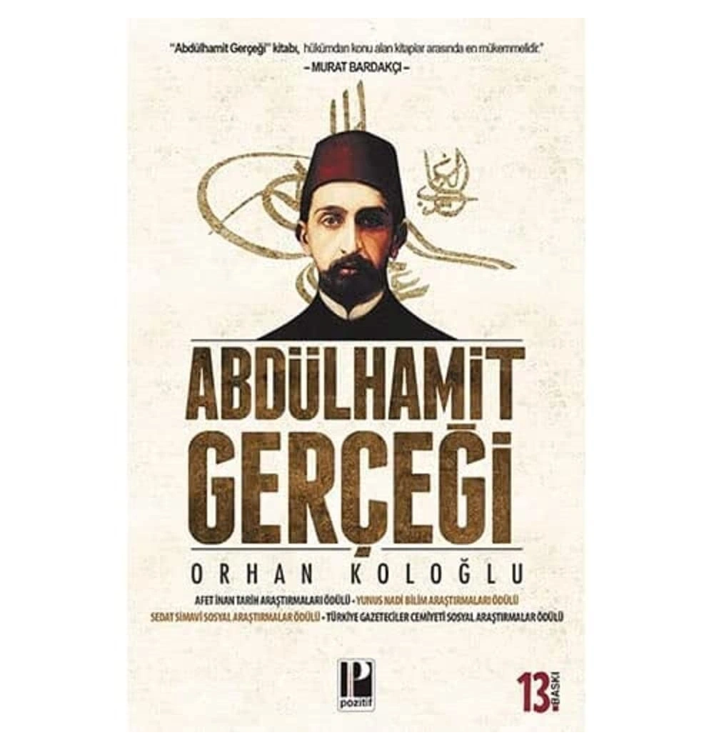 Abdülhamid Gerçeği / O.Koloğlu Pozitif