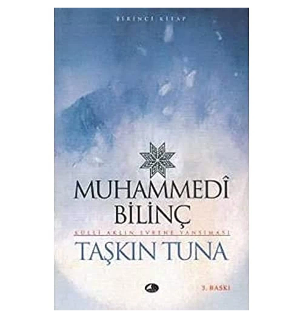 Muhammedi Bilinç    Taşkın Tuna   Şule