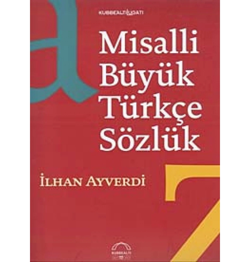 Misalli Büyük Türkçe Sözlük  İlhan Ayverdi Kubbealtı