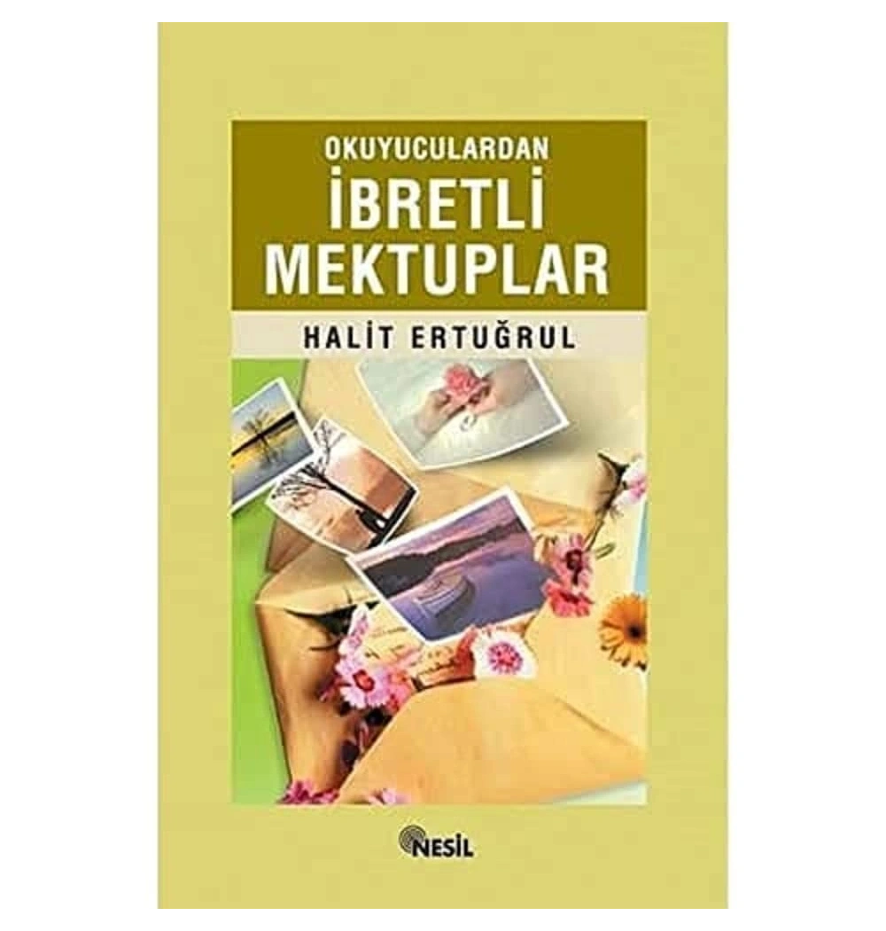Okuyuculardan İbretli Mektuplar - Nesil