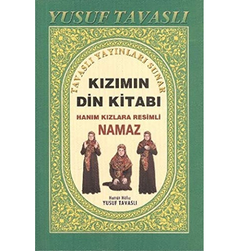 Kızımın Din Kitabı Hanım Kızlara Resimli Namaz  B10- Tavaslı
