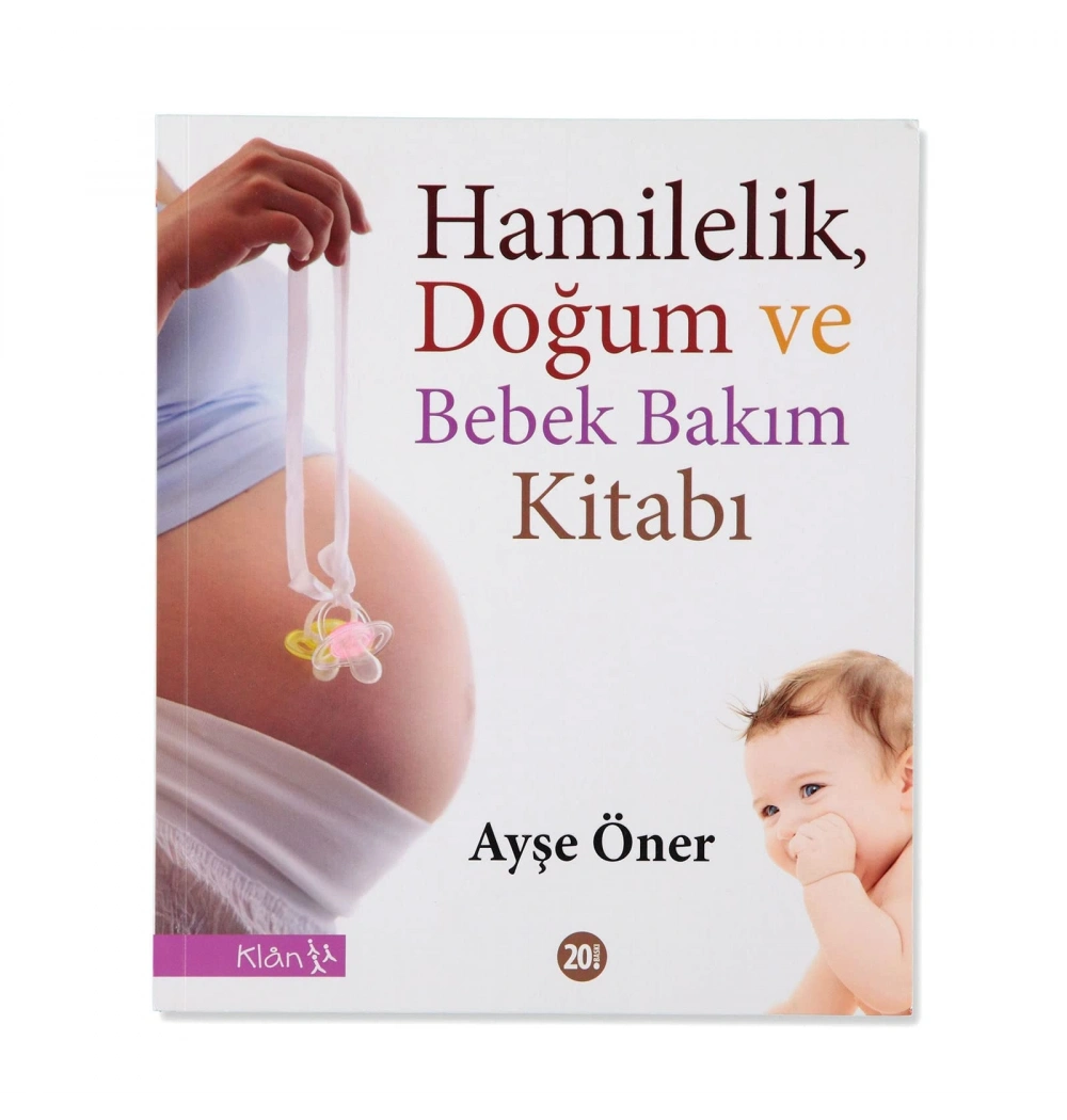 Hamilelik Doğum Ve Bebek Bakım Kitabı.  Klan