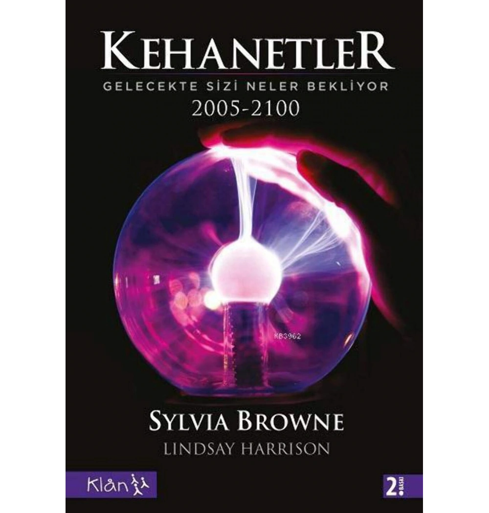 Kehanetler Gelecekte Sizi Neler Bekliyor 2005-2100 S. Browne   Klan