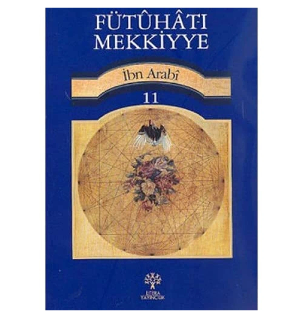 Fütuhatı Mekkiyye 11.Cild  İbn Arabi  Litera