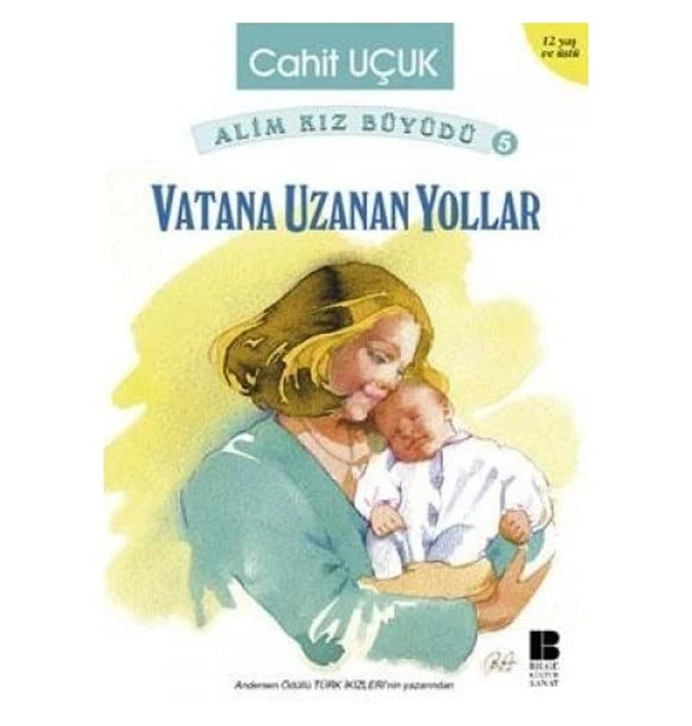 Vatana Uzanan Yollar / Cahit Uçuk Bilge Kültür San