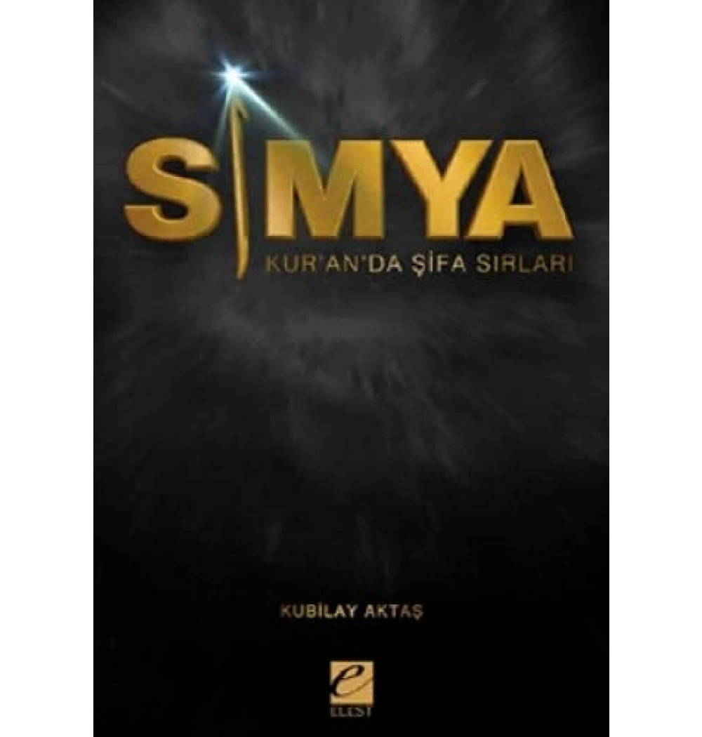 Kuranda Şifa Sırları Simya - Elest