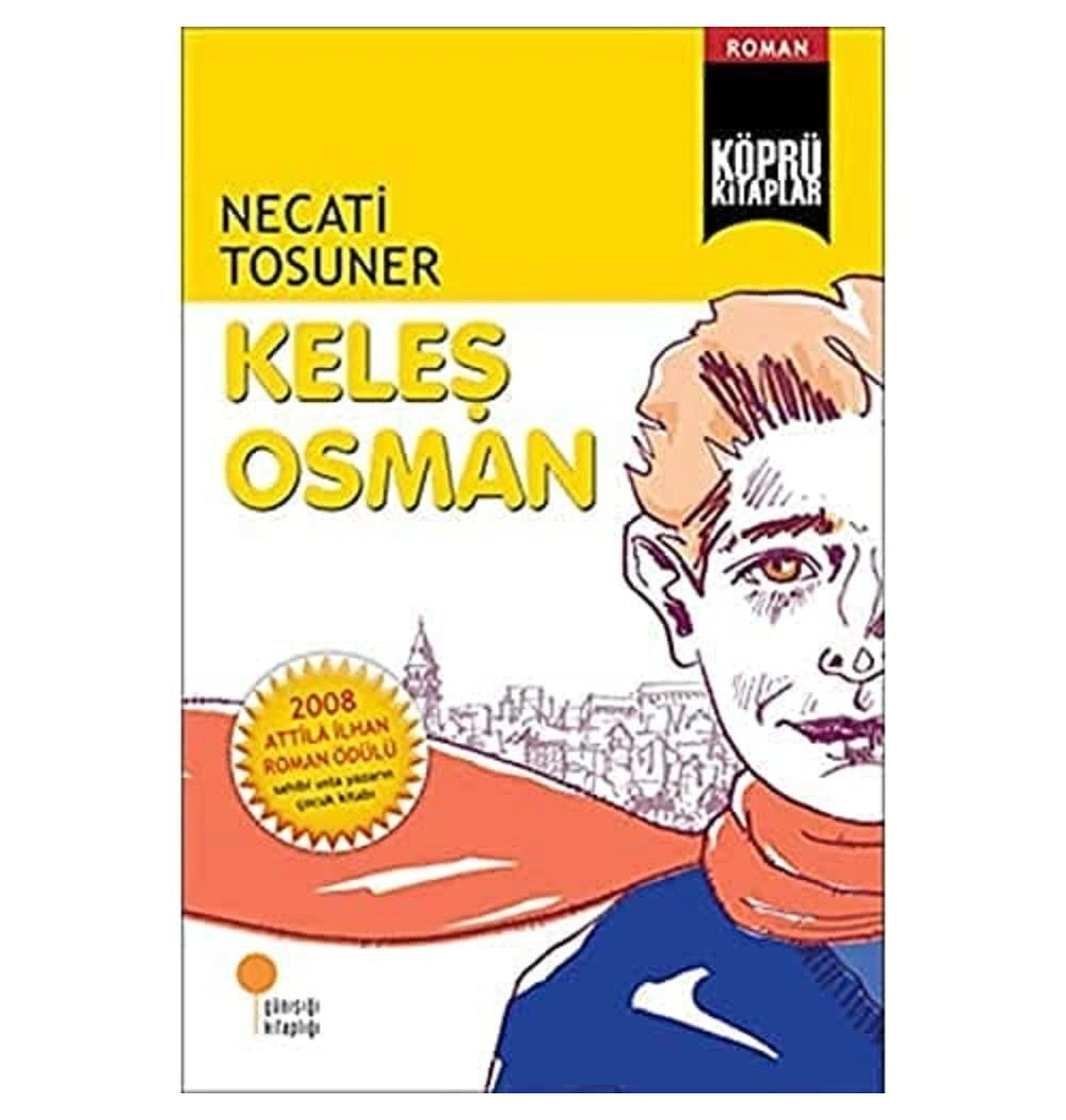 Keleş Osman. Necati Tosuner Günışığı