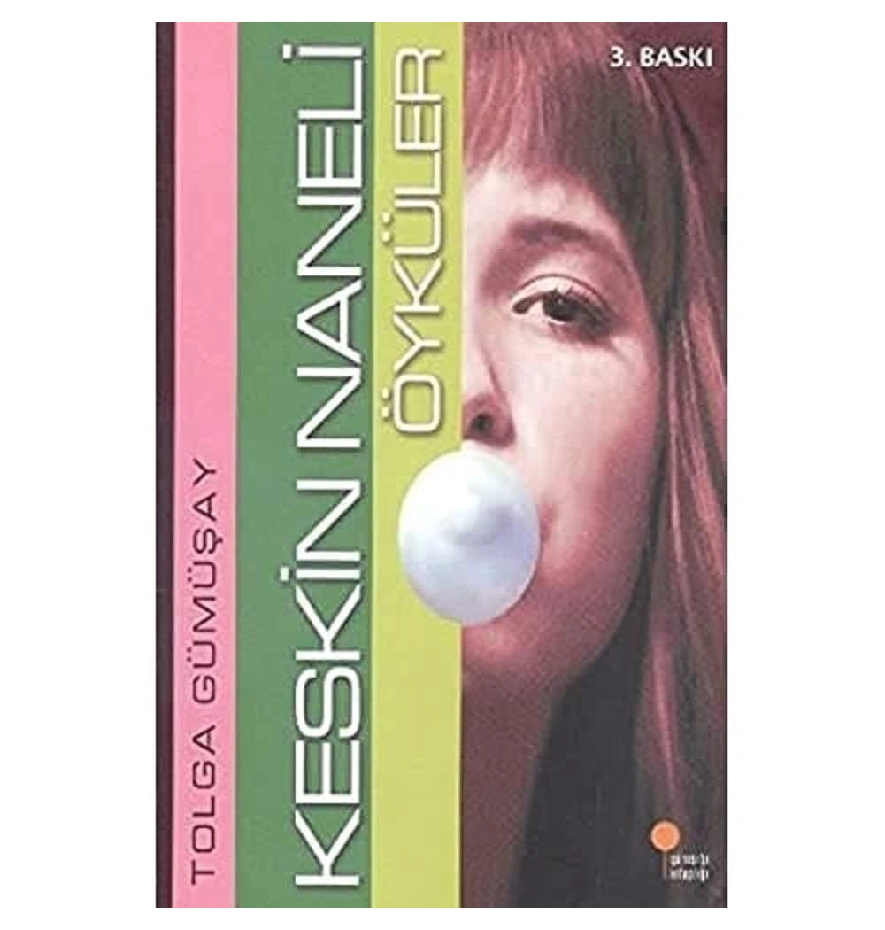 Keskin Naneli Öyküler Tolga Gümüşay    Günışığı Kitaplığı