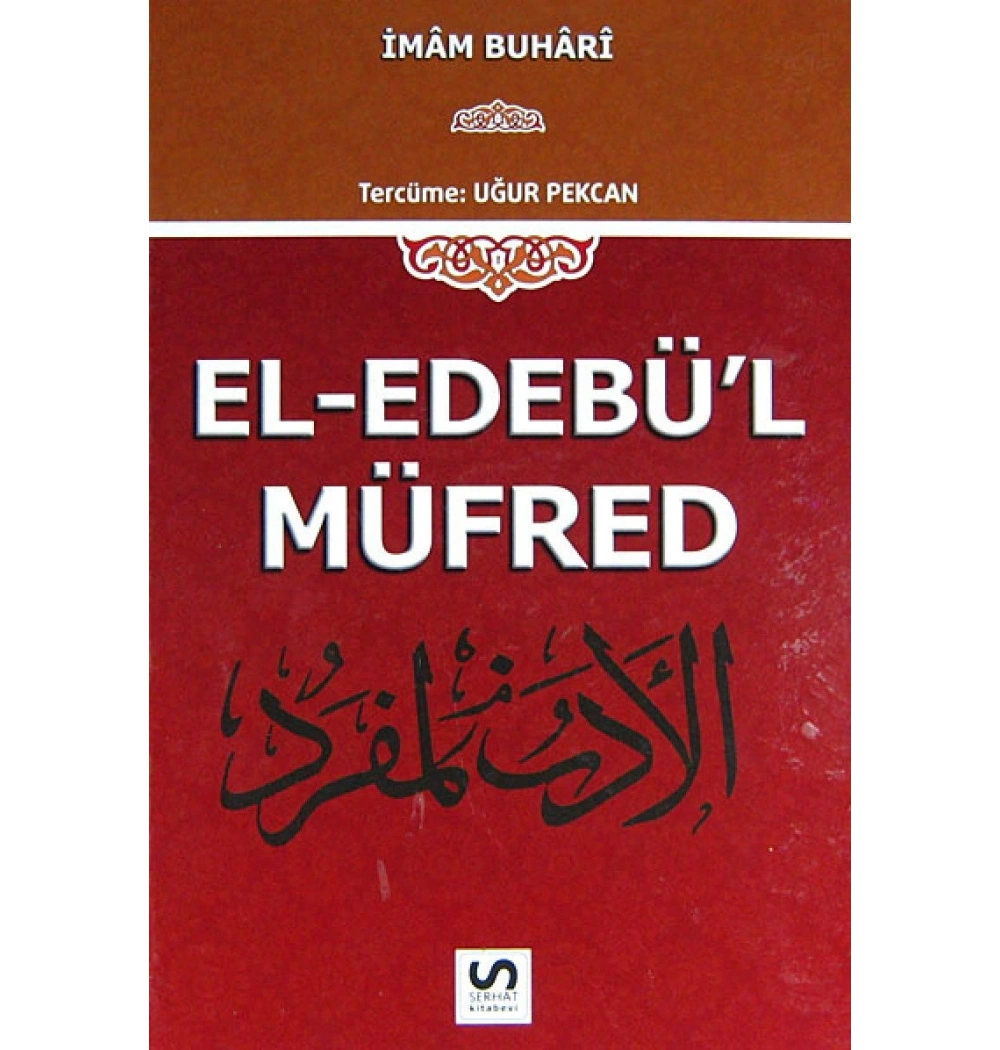 El Edebül Müfred İmam Buhari   Serhat Kitabevi