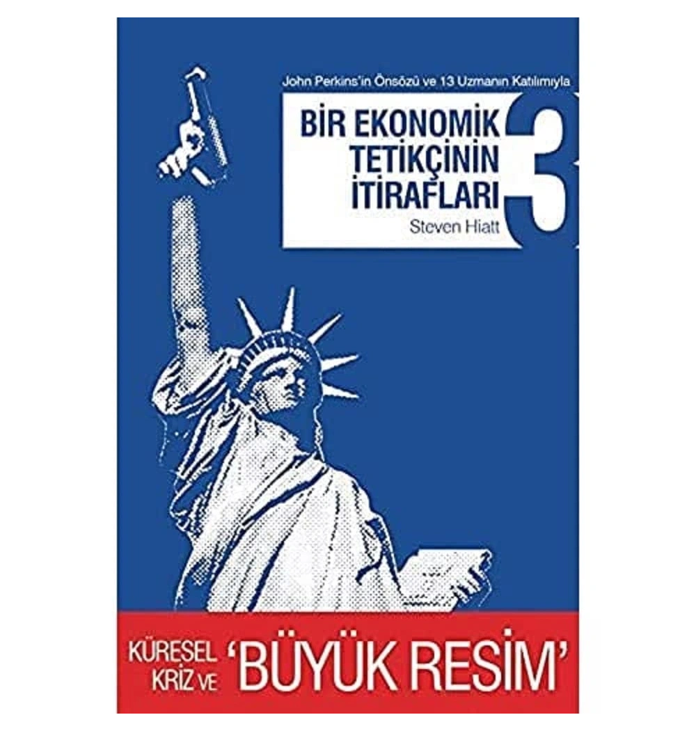 Bir Ekonomik Tetikçinin İtirafları 3. Küresel Kriz April