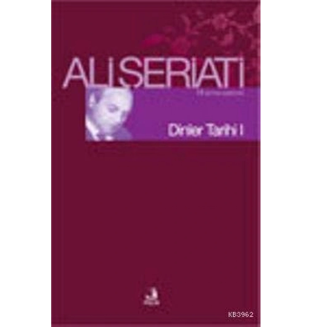 Dinler Tarihi 1 Ali Şeriati- Fecr