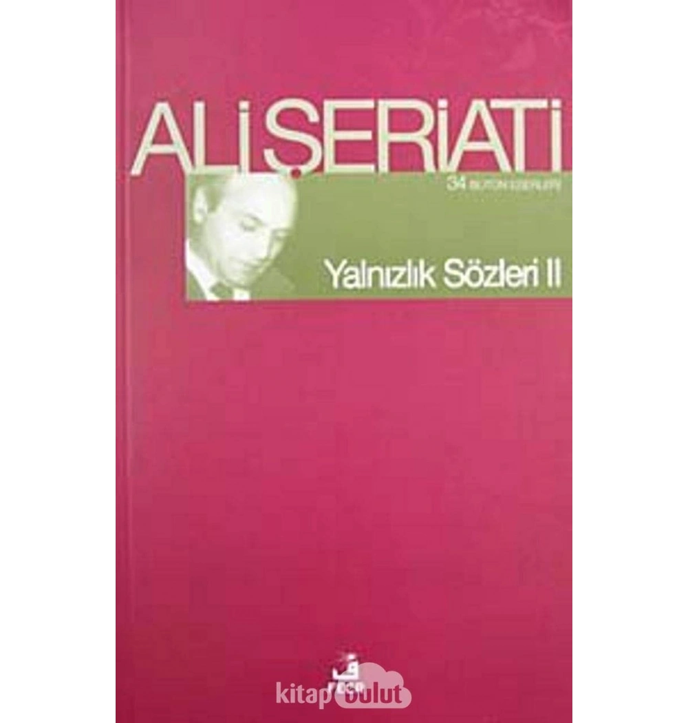 Yalnızlık Sözleri 2  Ali Şeriati-  Fecr