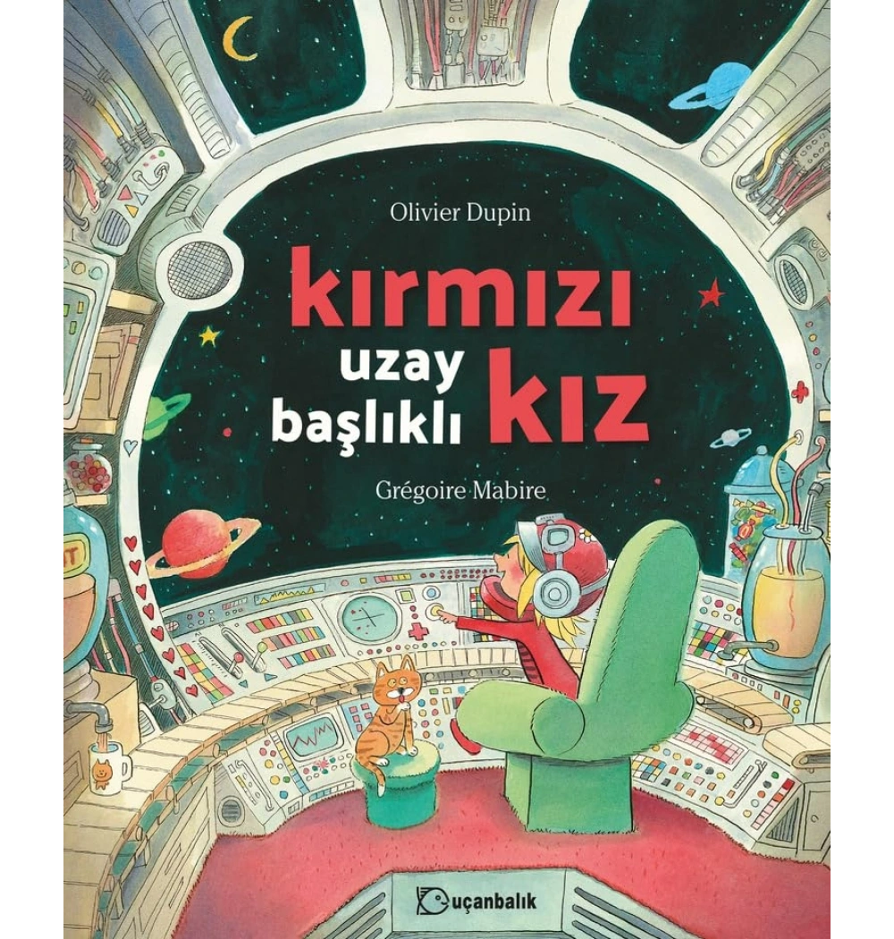 KIRMIZI UZAY BAŞLIKLI KIZ  UÇANBALIK